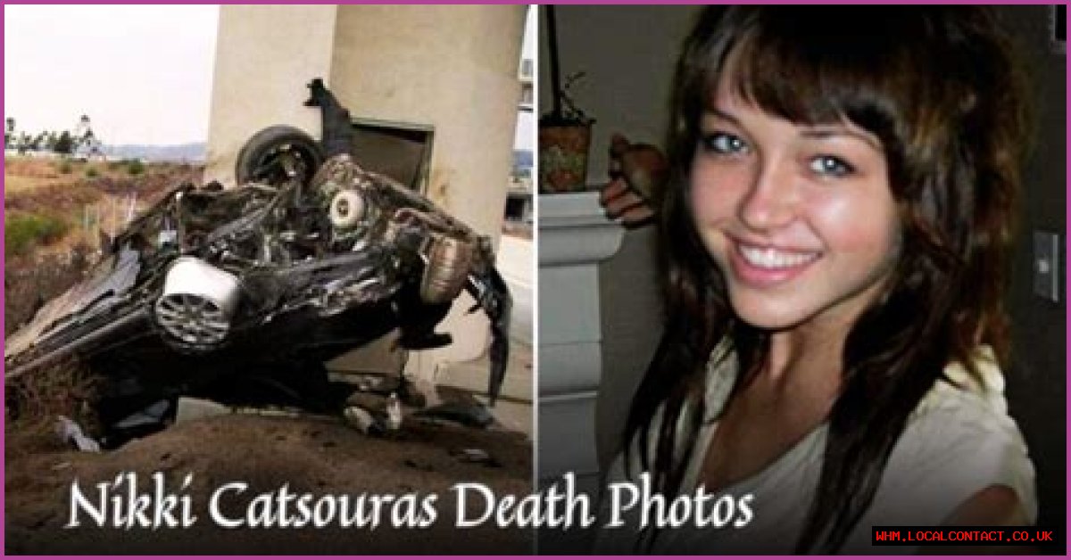 Nikki Catsouras: A Tragic Story Of Life And Death